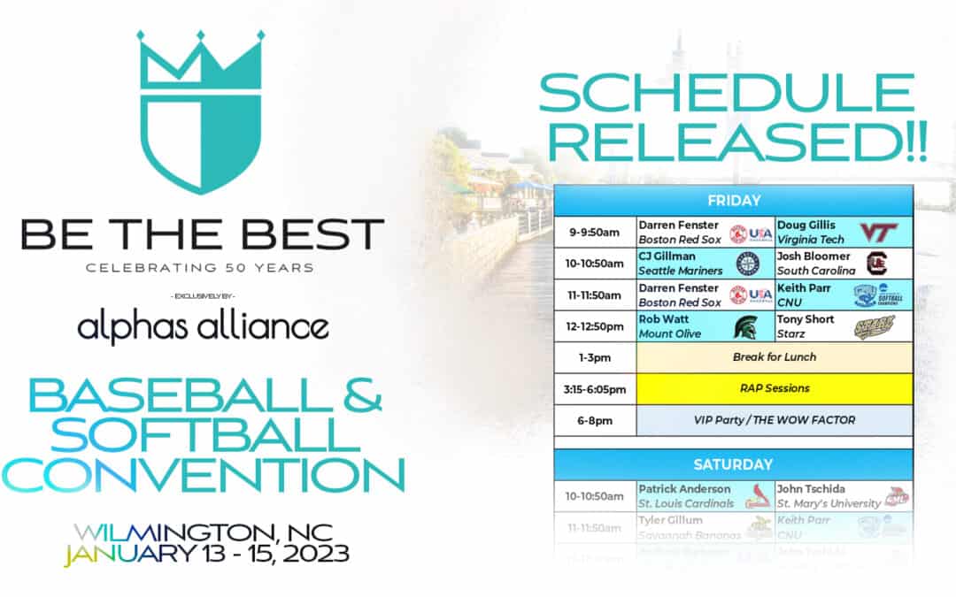 Be The Best Releases Schedule for Baseball and Softball Convention Friday, January 13 – Sunday, January 15, 2023